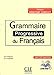 Grammaire progressive du français Niveau Debutant (Progressive du français perfectionnement) (French Edition) by 