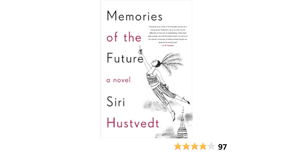 Memories Of The Future Hustvedt Siri Amazon Com Books