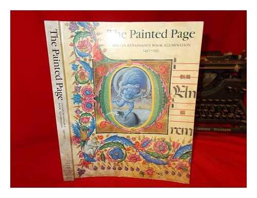 The Painted Page: Italian Renaissance Book Illumination 1450-1550 (Art & Design) by