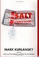 Salt: A World History