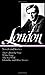 Jack London : Novels and Stories : Call of the Wild / White Fang / The Sea-Wolf / Klondike and Other Stories (Library of America)