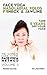 Face Yoga - The Ultimate Guide To The Face Yoga Method - Volume 3 - Nasolabial Folds, Neck and Jawline