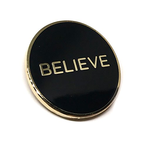 Cool Inspirational Message Lapel Pin for Shirt Hat Jacket Hooddie (Believe)