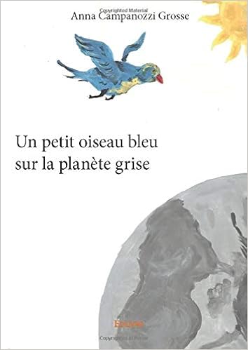 Amazonin Buy Un Petit Oiseau Bleu Sur La Planete Grise