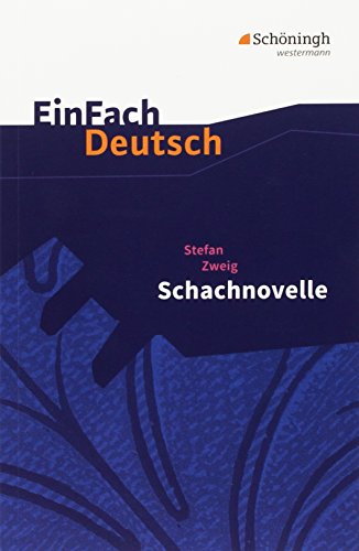 Einfach Deutsch Textausgaben Stefan Zweig Schachnovelle - 