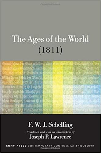 The Ages of the World (1811) (SUNY series in Contemporary Continental Philosophy) The Ages of the World (1811) (SUNY series in Contemporary Continental Philosophy)