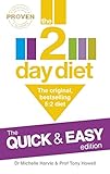 The 2-Day Diet: The Quick & Easy Edition: The original, bestselling 5:2 diet by