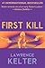 First Kill (Chalice: Back Story #1) (Stephanie Chalice Back Story)