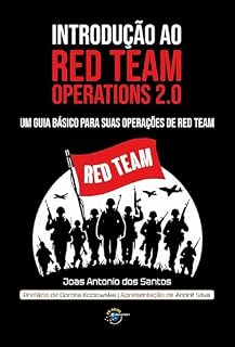 Livro Introdução ao Red Team Operations 2.0: Um guia básico para suas operações de Red Team