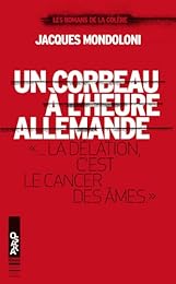 Un  corbeau à l'heure allemande