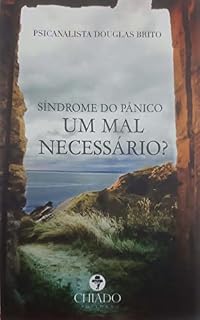 Livro Síndrome do Pânico: Um mal necessário?
