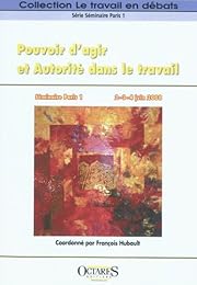 Pouvoir d'agir et autorité dans le travail