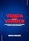 Livro VENDA SEM VENDER: O MÉTODO SUTIL PARA FECHAR NEGÓCIOS, SEM SER O VENDEDOR CHATO
