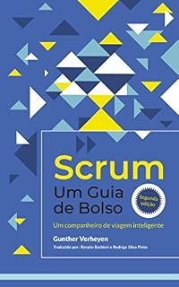Livro Scrum - Um Guia de Bolso (Segunda edição): Um companheiro de viagem inteligente