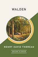 Walden (AmazonClassics Edition)