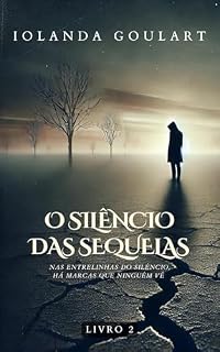 Livro O Silêncio das Sequelas