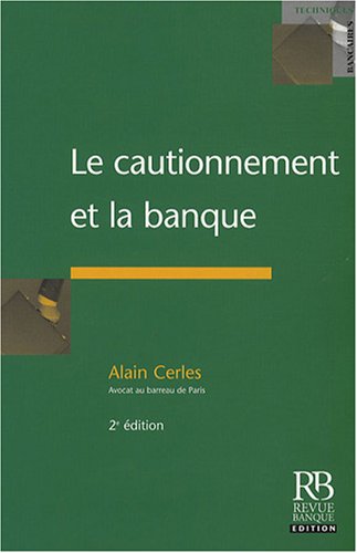 Le  cautionnement et la banque