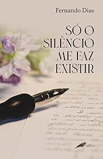 Livro Só o silêncio me faz existir