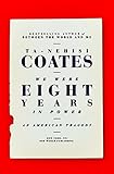 We Were Eight Years in Power: An American Tragedy