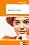 Baby-sitter blues: Französische Lektüre für das 4. Lernjahr. Gekürzt und vereinfacht, mit Annota by