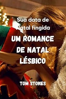 Livro Sua data de Natal fingida: Um Romance de Natal Lésbico
