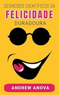 Livro Segredos Científicos da Felicidade Duradoura