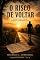 Livro O Risco de Voltar (Pequenas Epifanias)