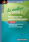Le meilleur du DSCG 5 Management des systèmes d'information 3e édition by