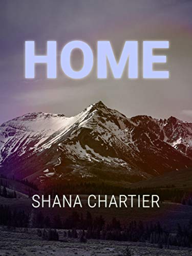 Home by Shana Chartier