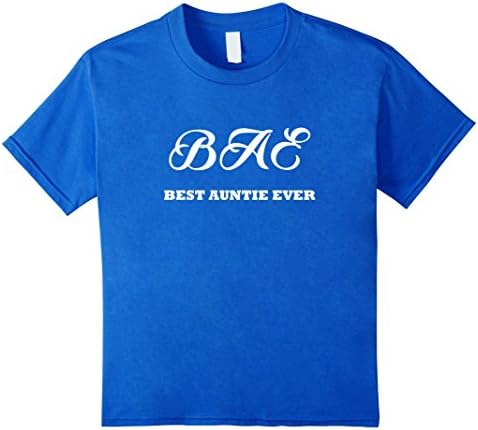 Kids BAE Best Auntie Ever T-Shirt Gift Cute from Niece/Nephew 4 Royal Blue