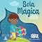 Livro BOLA MÁGICA: LIVRO INFANTIL (AsteriumLand)