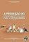 Livro A produção do conhecimento voltado para a ciência animal - Volume 01