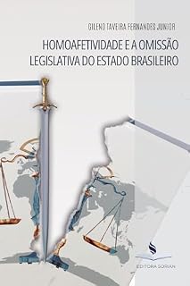Livro HOMOAFETIVIDADE E A OMISSÃO LEGISLATIVA DO ESTADO BRASILEIRO