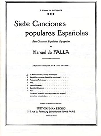 SIETE CANCIONES POPULARES ESPANOLAS CHANT Sheet music โ 1 Jan. 2001