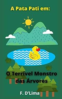 Livro A Pata Pati em: o terrível Monstro das Árvores