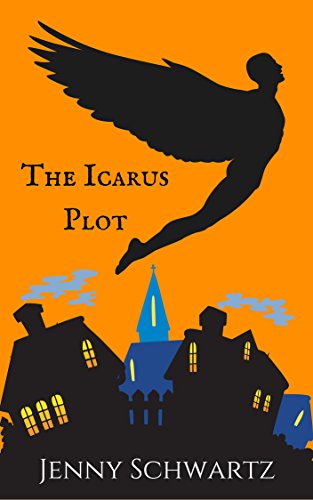 The Icarus Plot: A Steampunk monster in Victorian London by [Schwartz, Jenny]