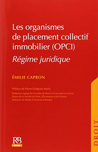 Les  organismes de placement collectif immobilier, OPCI