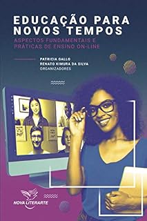 Livro Educação para Novos Tempos: Aspectos Fundamentais e Práticas de Ensino On-line