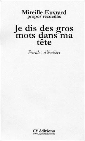 Je dis des gros mots dans ma tête
