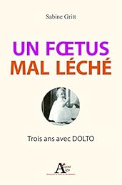 Un  foetus mal léché