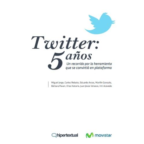 Twitter: 5 años Twitter: 5 años