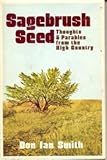 Front cover for the book Sagebrush seed by Don Ian Smith