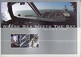 Where Sea Meets the Sky: Us Navy - Cvw-3 - Uss Harry S. Truman by