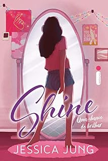 Livro Shine: Uma chance de brilhar