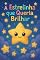 Livro A Estrelinha Que Queria Brilhar: Uma história mágica sobre esperança e amor