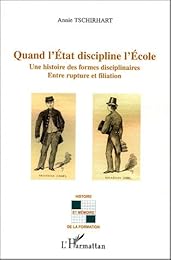 Quand l'État discipline l'école