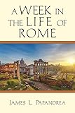 A Week in the Life of Rome (A Week in the Life Series) by 