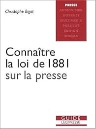Connaitre la loi de 1881 sur la presse