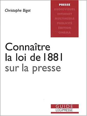 Connaitre la loi de 1881 sur la presse