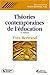 Théories contemporaines de l'éducation by 